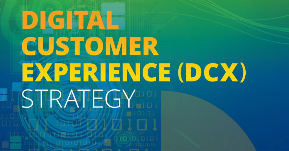 Text reads: Digital Customer Experience (DCX) Strategy